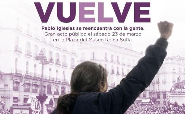 Cartel anunciando la vuelta de Pablo Iglesias. 