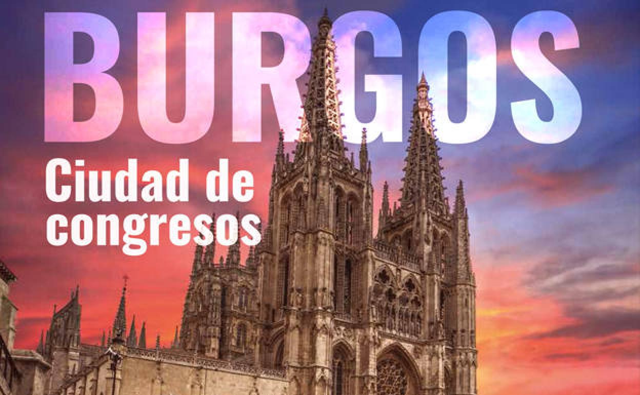 Burgos refuerza su posicionamiento como destino del turismo de Congresos