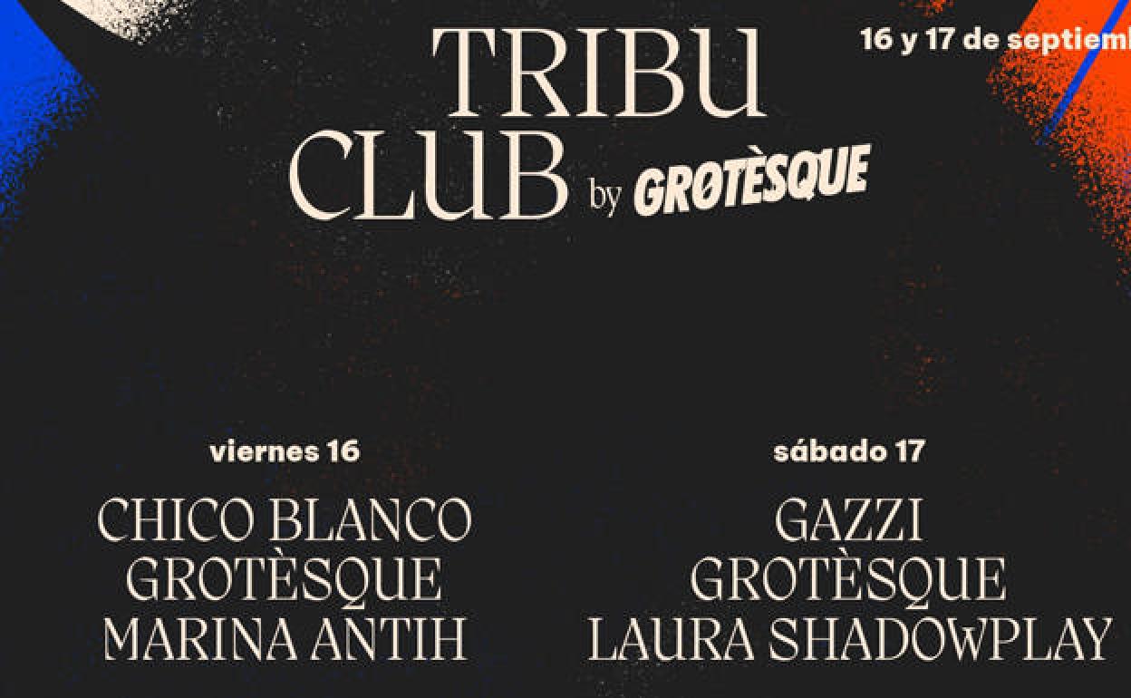 Tribu amplía su programación con la sección de música electrónica 'Tribu Club By Grotèsque'