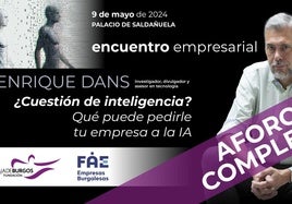 Abordarán la Inteligencia Artificial en el Encuentro Empresarial organizado por FAE y Fundación Caja de Burgos