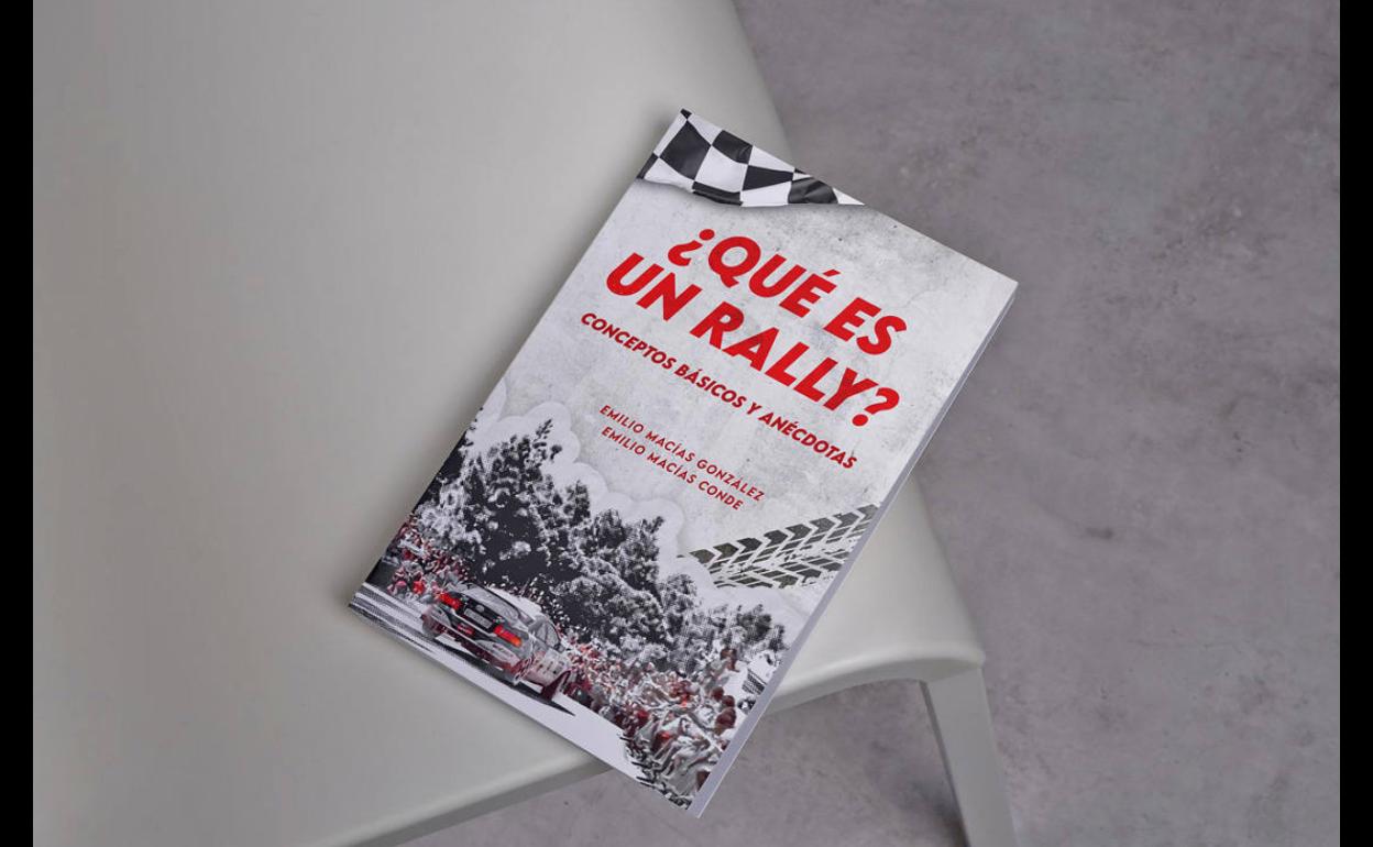 El libro que confirma la pasión por los rallys de Emilio Macías padre y Emilio Macías hijo. 