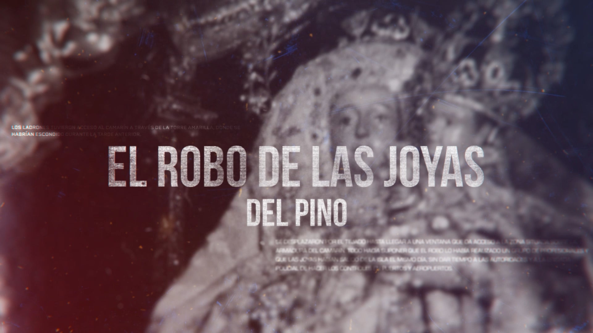 Tráiler Podcast: El robo de las joyas del Pino