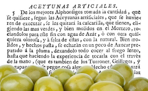 Receta de aceitunas artificiales. 'Arte de repostería', Juan de la Mata 1747. 