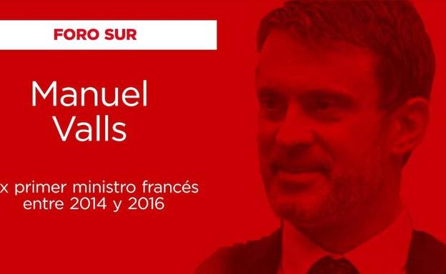 Directo | Manuel Valls aborda los nacionalismos y populismos en un foro de SUR