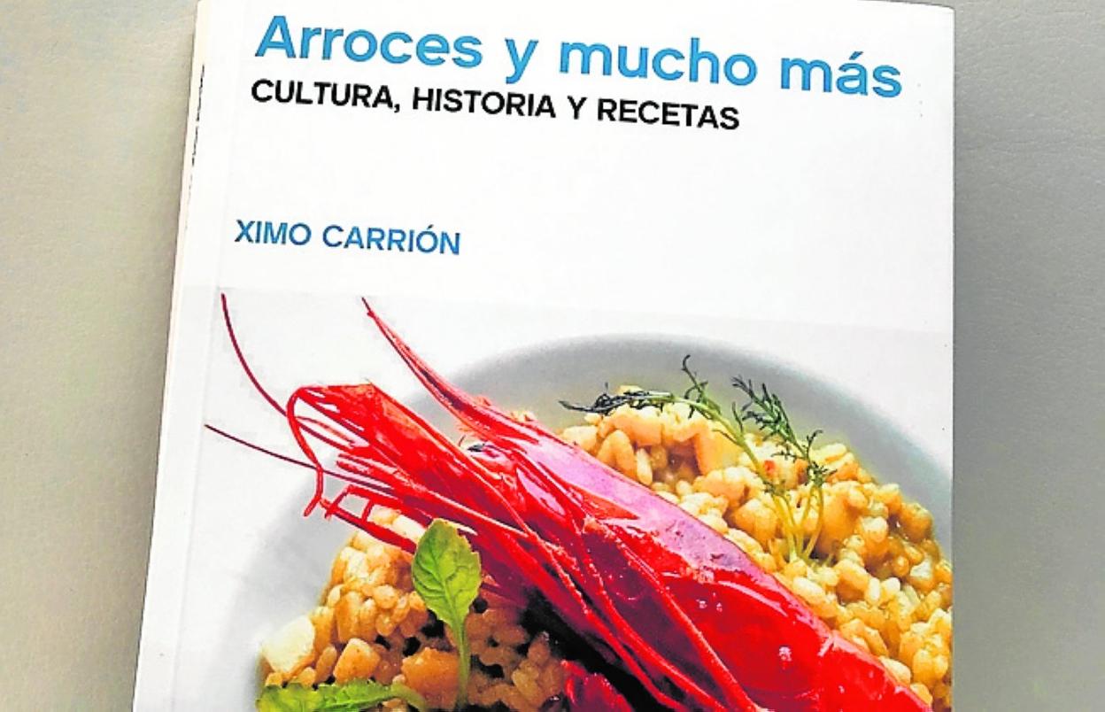 'Arroces y mucho más': historia y pautas para su cocción