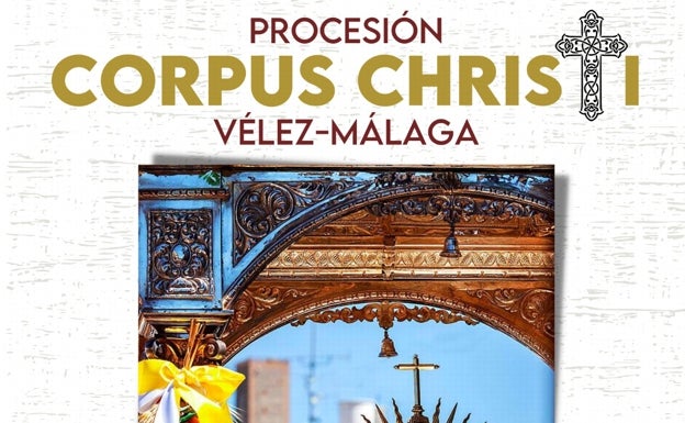 Cartel promocional de la procesión del Corpus en Vélez-Málaga, programada para este sábado. 