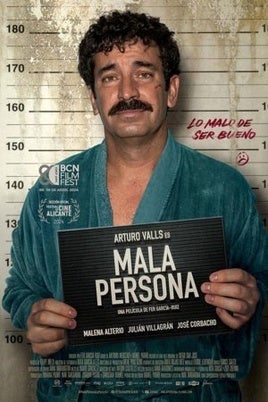 Mala persona: Sinopsis de la película, tráiler, reparto y dónde verla