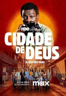 Ciudad de Dios: La lucha sigue: Sinopsis de la serie, tráiler, reparto y dónde verla