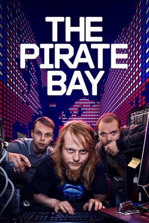 The Pirate Bay: sinopsis, tráiler, reparto y todo lo que necesitas saber