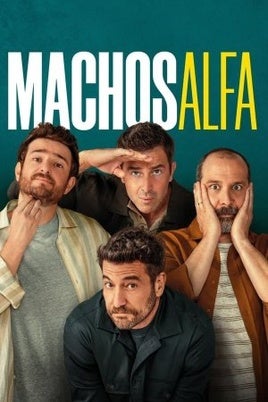 Machos alfa (T3): sinopsis, tráiler, reparto y todo lo que necesitas saber