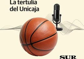 La tertulia de baloncesto de SUR, con toda la actualidad del Unicaja