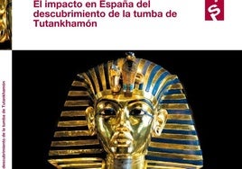 Fundación Unicaja edita un libro sobre el impacto del descubrimiento de la tumba de Tutankhamón en España