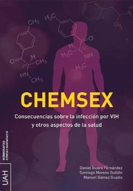 'CHEMSEX. Consecuencias sobre la infección por VIH y otros aspectos de la salud'