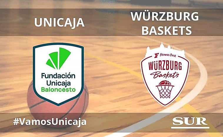 Directo | Unicaja-Wurzburgo