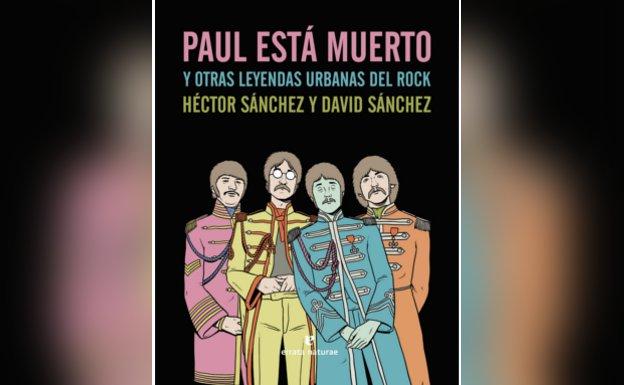 Portada de 'Paul está muerto y otras leyendas urbanas del rock'.