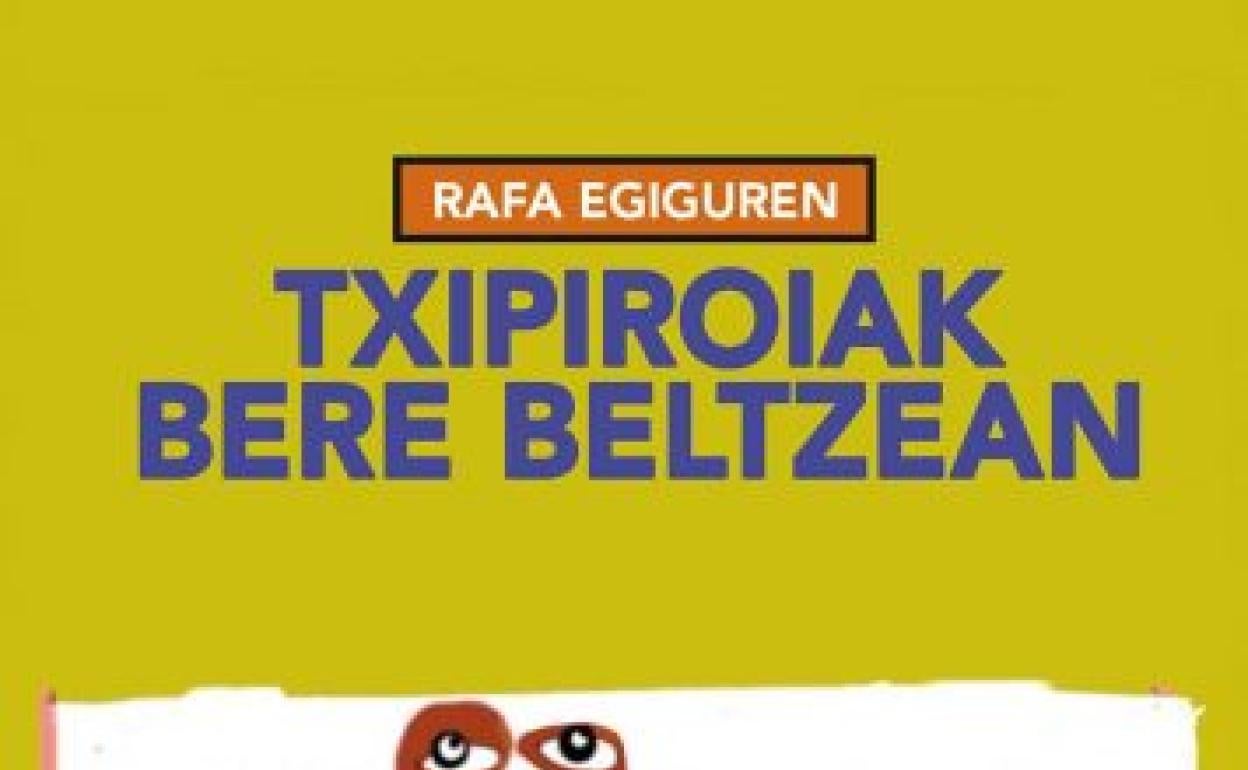 'Txipiroiak bere beltzean'