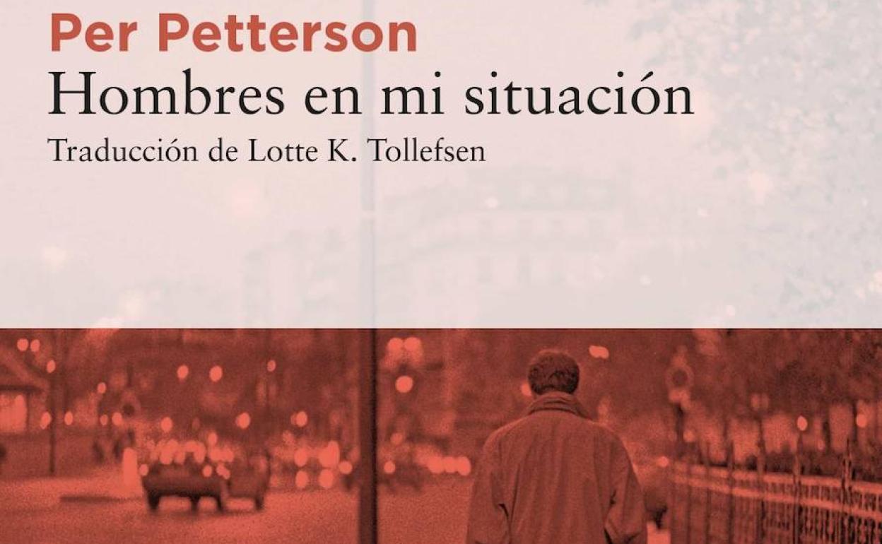 'Hombres en mi situación' de Per Petterson (Libros del Asteroide)