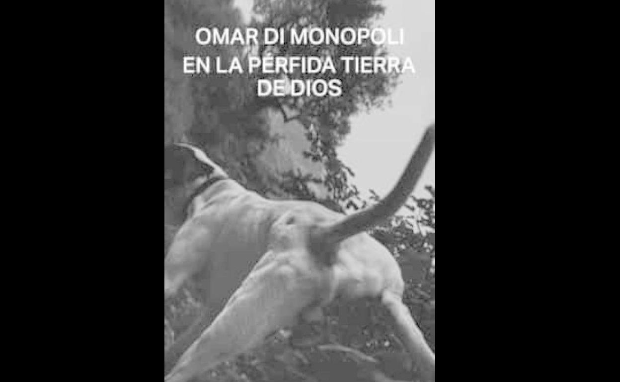 'Ena la pérfida tierra de Dios', de Omar Di Monopoli (Malas Tierras)