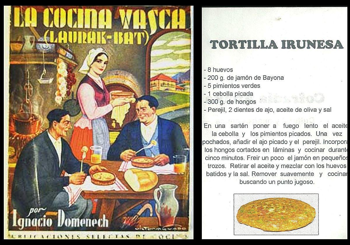 Portada del libro 'La Cocina Vasca', de 1910, y la receta tradicional de la tortilla irunesa.