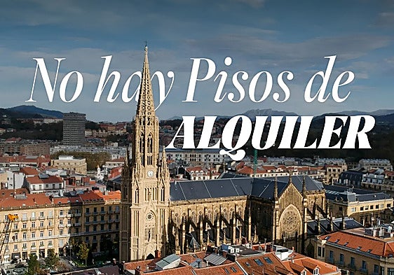 ¿Por qué no hay pisos de alquiler en Donostia?