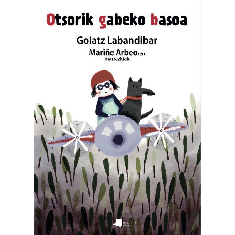 &#039;Otsorik gabeko basoa&#039;