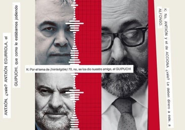 Los audios inciden en 'el Guipuchi' pero silencian las empresas