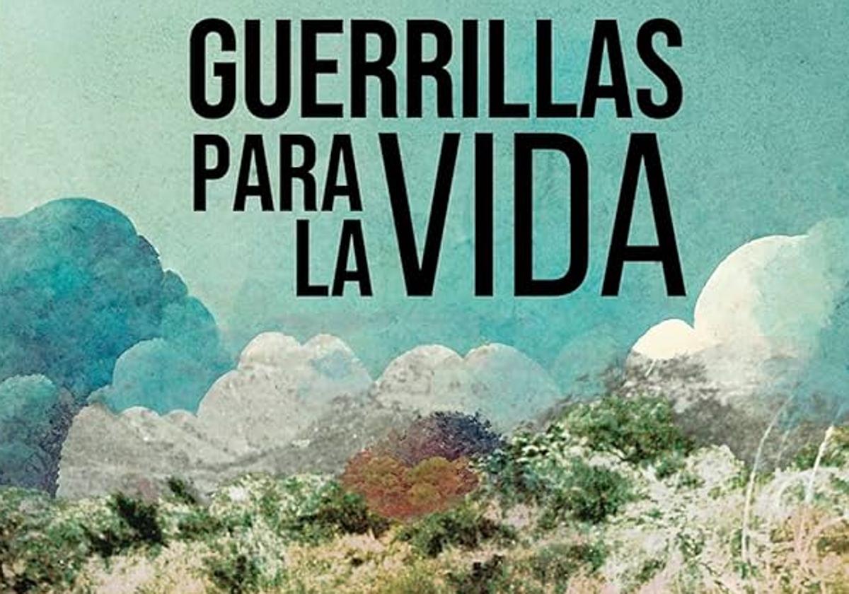 'Guerrillas para la vida' liburua.