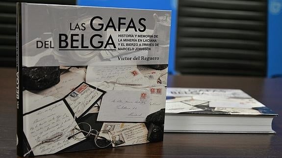 El libro 'Las gafas del belga', un repaso a la historia de la minería del Bierzo y Laciana.