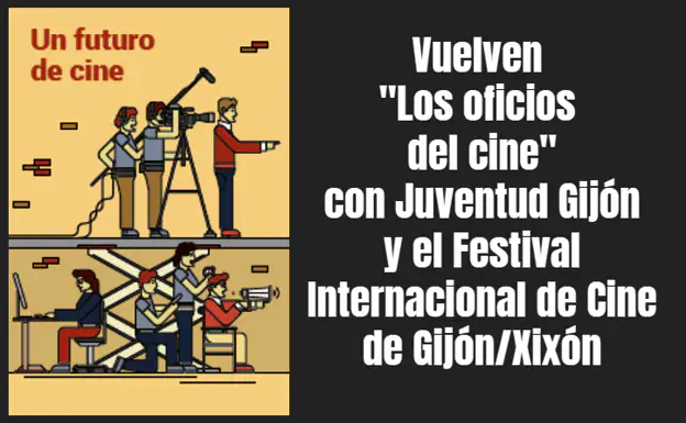 Juventud Gijón y el FICX muestran «Los oficios del cine»