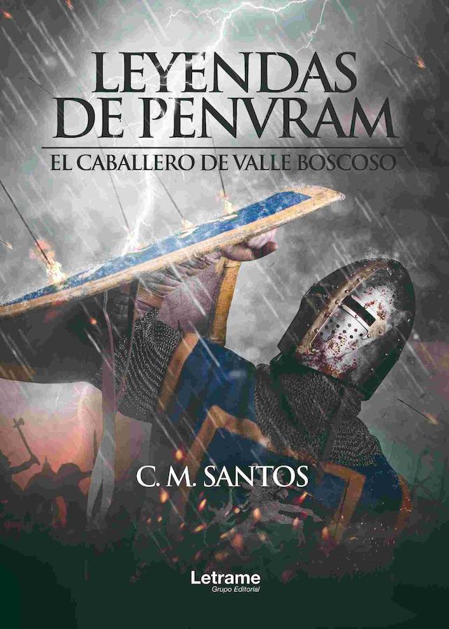 'Leyendas de Penvram", de C. M. Santos. Editorial: Letrame. Precio: 20 euros. Libro recomendado por Ángela Cachero, de Librería La Pilarica, de Mieres.