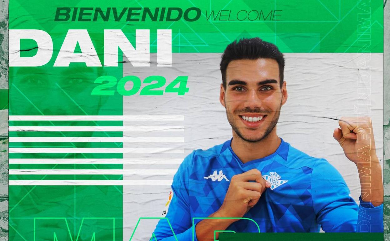 El Betis anuncia el fichaje de Dani Martín