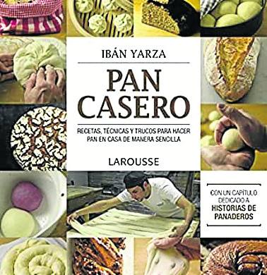 ‘Pan casero’. Ibán Yarza explica todos los secretos del pan casero (14,25 euros) 