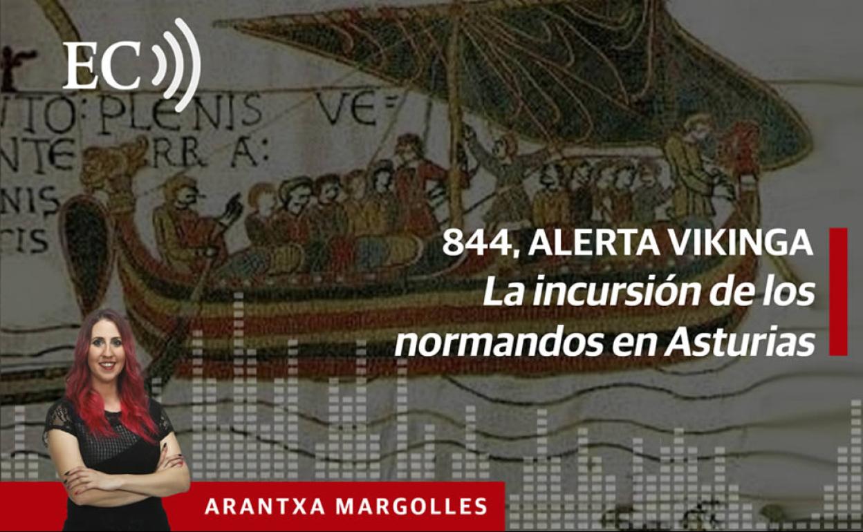 Podcast: 844, alerta vikinga. La incursión de los normandos en Asturias