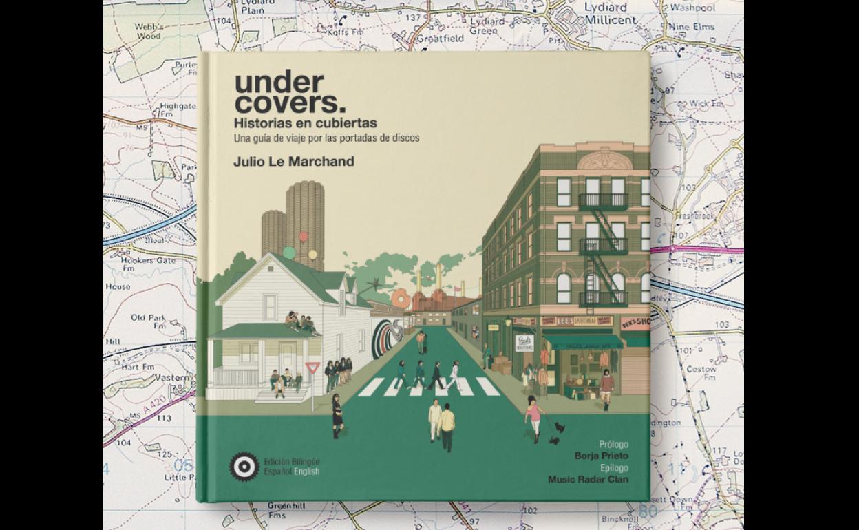 Un centenar de cubiertas discográficas legendarias, protagonistas de la guía turística 'Under Covers. Historias en Cubiertas