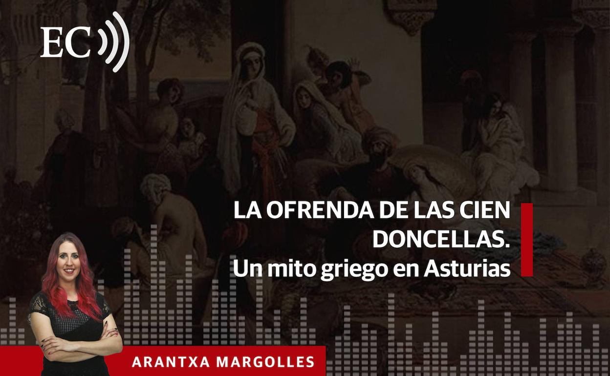 Podcast: La ofrenda de las cien doncellas. Un mito griego en Asturias