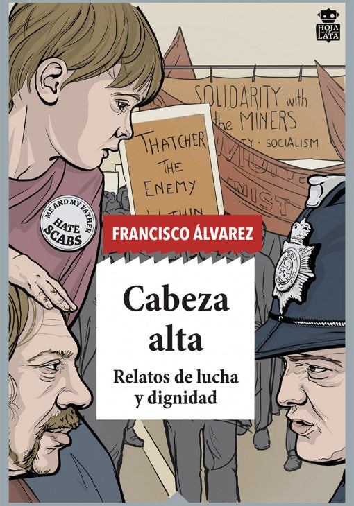 Cabeza alta (Editorial Hoja de Lata. 352 páginas. 19,90 euros)