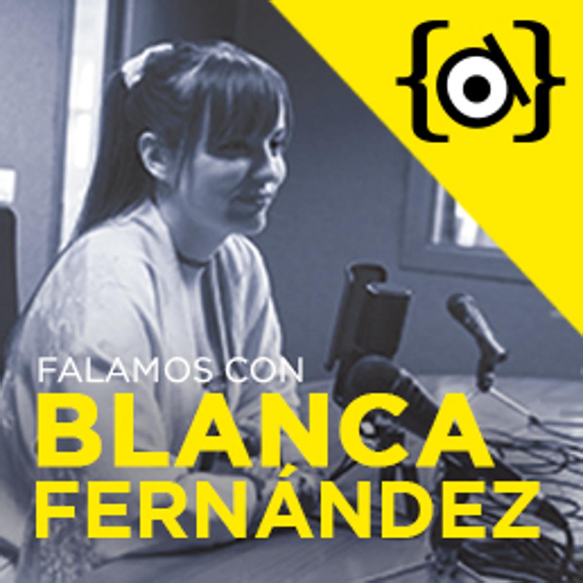 Falamos con Blanca Fernández Quintana