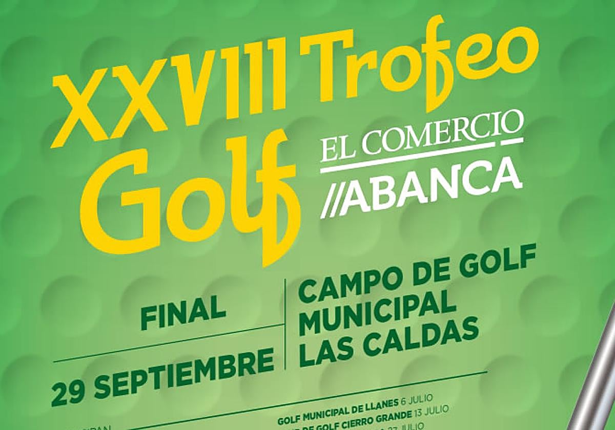 REGLAMENTO DEL XXVIII TROFEO DE GOLF «EL COMERCIO //ABANCA