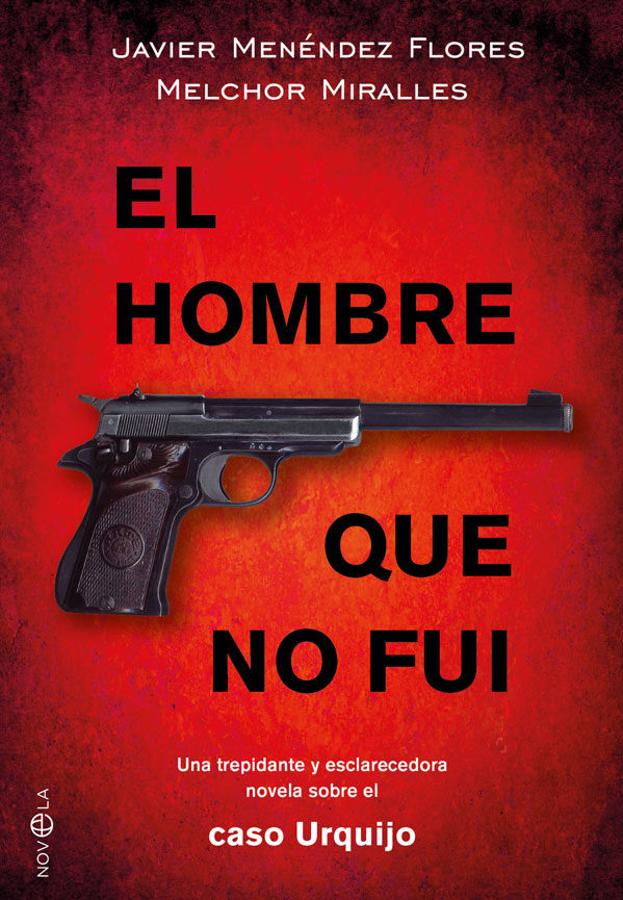 'El hombre que no fui', de Javier Menéndez Flores y Melchor Miralles