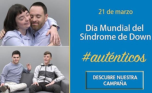 España celebra hoy el día mundial del síndrome Down con la campaña #Auténticos