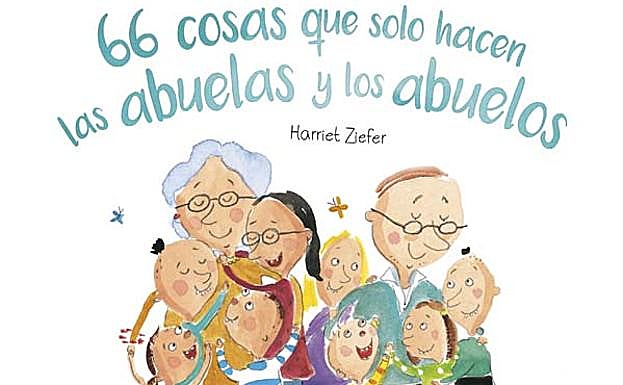 Portada del cuento 66 cosas que solo hacen las abuelas y los abuelos.