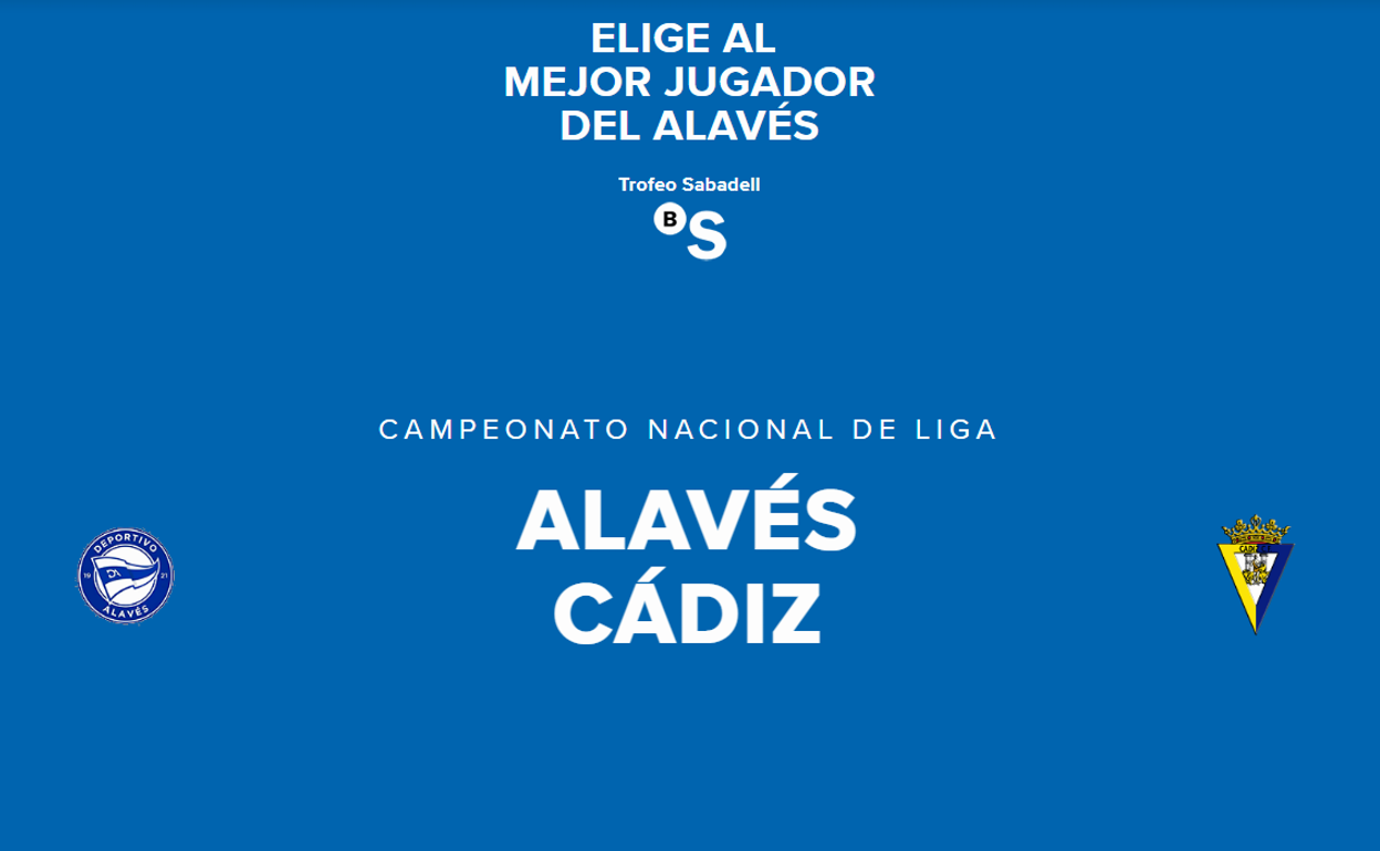 Concurso: elige al mejor jugador del Alavés-Cádiz