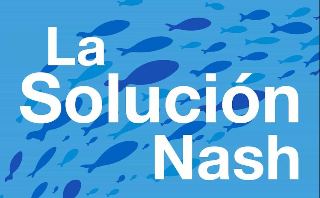 Por qué leer 'La solución Nash'