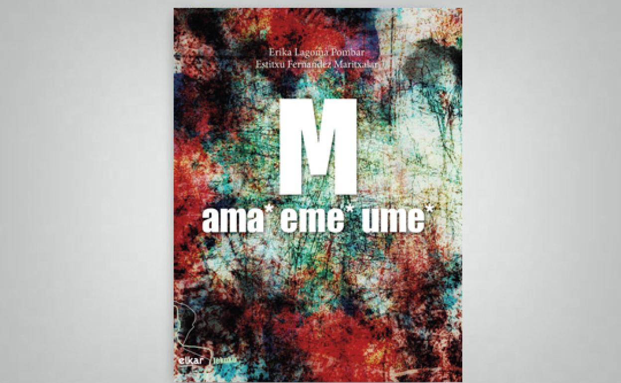 'M ama* eme* ume*' liburuaren azala.