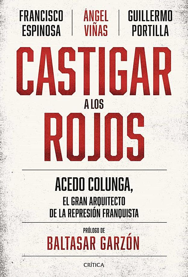 'Castigar a los rojos' de Ángel Viñas, Francisco Espinosa y Guillermo Portilla