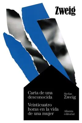 'Carta de una desconocida' y 'Veinticuatro horas en la vida de una mujer' de Stefan Zweig