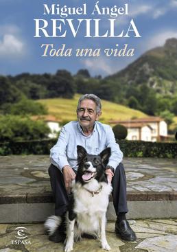 Imagen - Portada de 'Toda una vida', el libro que Revilla presenta este jueves en Barakaldo.