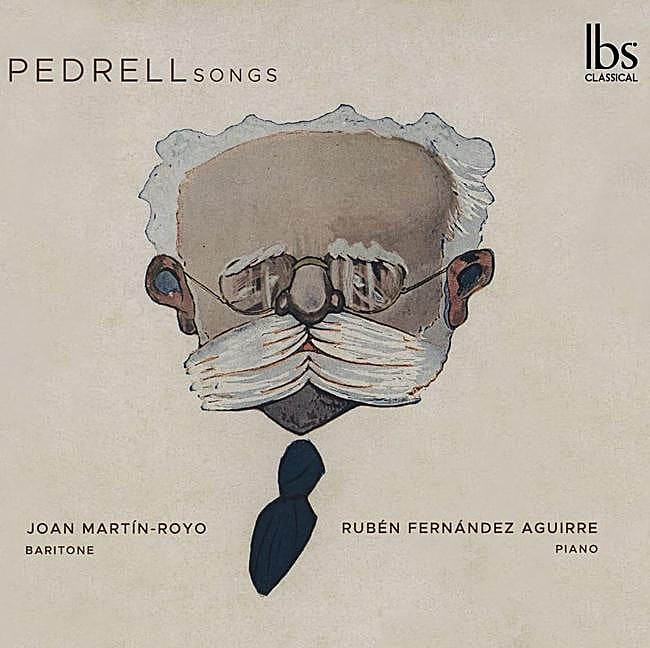 Pedrell Songs. 'La primavera' y otras canciones. Joan Martín-Royo, barítono, y Rubén Fernández Aguirre, pianista. Sello: IBS Classical.