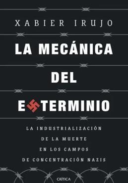 Imagen - 'La mecánica del exterminio'.