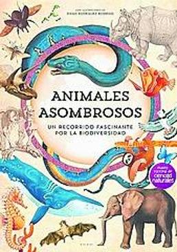 Imagen - Animales asombrosos. Autor: Diego R. Robredo. Ed: B. de Blok. Págs: 80. Precio: 32,95 euros.